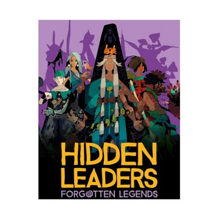 Hidden Leaders - Forgotten Legends